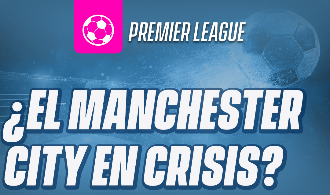 ¿El Manchester City en crisis?