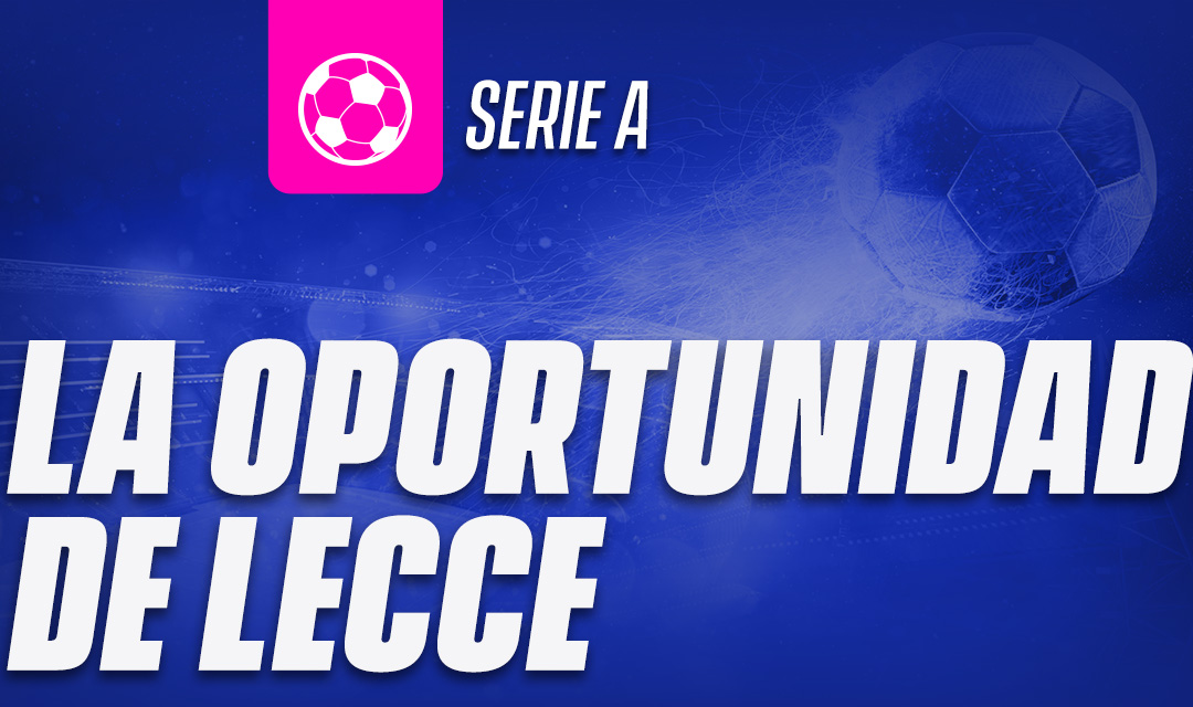La oportunidad de Lecce 