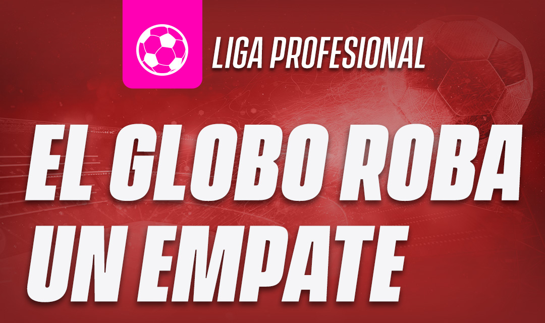 El Globo roba un empate