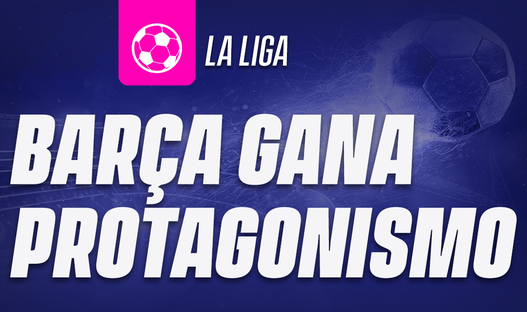 Barça gana protagonismo 