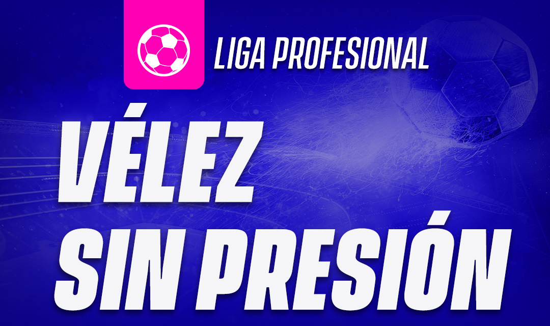 Vélez sin presión 