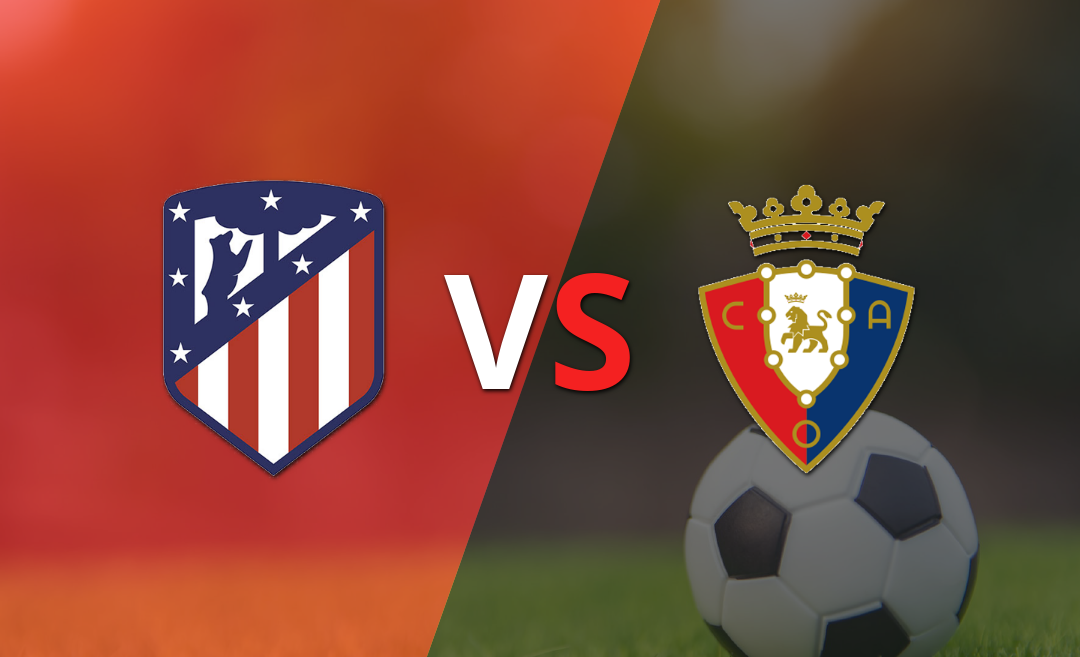 Atlético de Madrid va en busca de un triunfo ante Osasuna para trepar a la punta